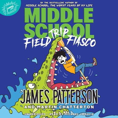 Middle School: Field Trip Fiasco 1549186299 Book Cover