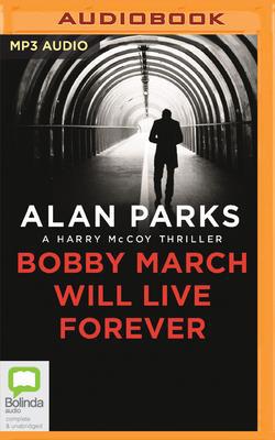 Bobby March Will Live Forever 0655658793 Book Cover