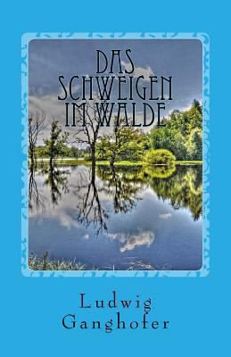 Das Schweigen im Walde [German] 1477633413 Book Cover