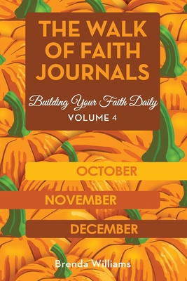 The Walk of Faith Journals: Building Your Faith... B0BX7J3SMM Book Cover