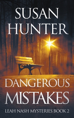 Dangerous Mistakes: Leah Nash Mysteries Book 2 1951249674 Book Cover