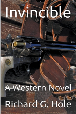 Invincible: A Western Novel B0B11ZTPHC Book Cover