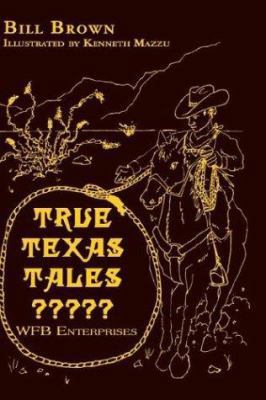 True Texas Tales? 1403388032 Book Cover