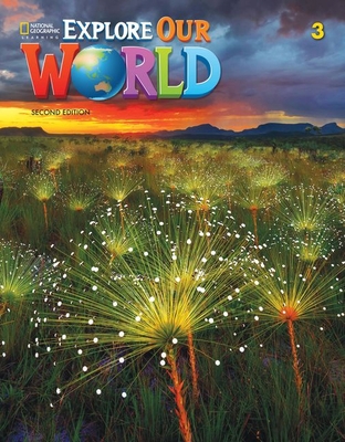 Explore Our World 3 0357037014 Book Cover