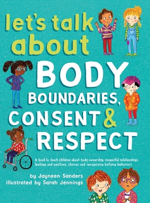 Let's Talk About Body Boundaries, Consent and R... 1925089193 Book Cover