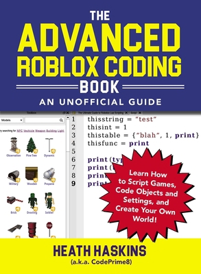The Advanced Roblox Coding Book: An Unofficial ... 1721400079 Book Cover