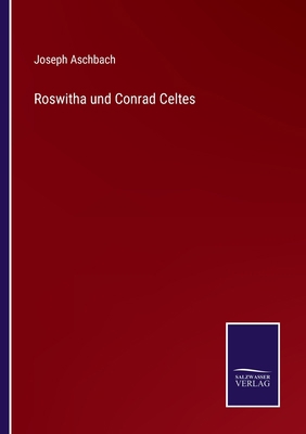 Roswitha und Conrad Celtes [German] 3375060165 Book Cover