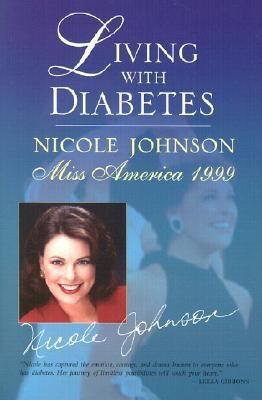 Living with Diabetes: Nicole Johnson: Miss Amer... 0895262304 Book Cover