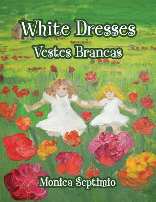 White Dresses (English-Portuguese Edition) [Portuguese] 1612446981 Book Cover