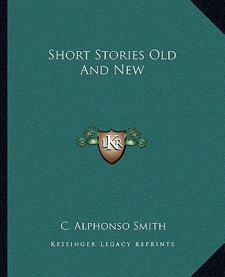 Short Stories Old And New 1162683848 Book Cover