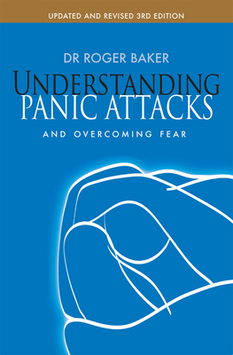 Understanding Panic Attacks and Overcoming Fear 0745955452 Book Cover