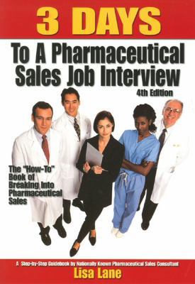 3 Days to a Pharmaceutical Sales Job Interview ... 0971778531 Book Cover