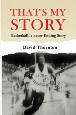 That's My Story: Basketball, a never-Ending Story B0G3GVC9DX Book Cover