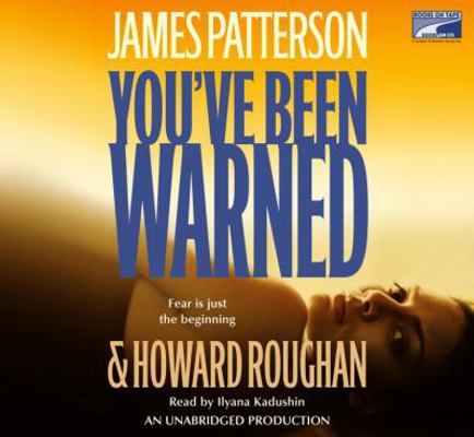 You've Been Warned 1415942102 Book Cover