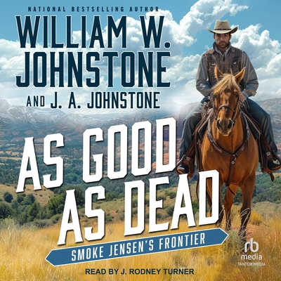 As Good as Dead: Smoke Jensen's Frontier B0F9JZ95HF Book Cover