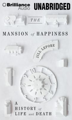 The Mansion of Happiness: A History of Life and... 145588278X Book Cover