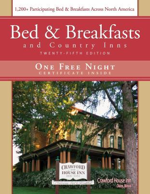 Bed & Breakfast and Country Inns, 25th Edition ... 188805025X Book Cover