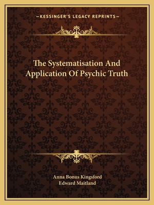 The Systematisation And Application Of Psychic ... 1162821515 Book Cover