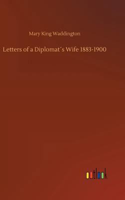 Letters of a Diplomat´s Wife 1883-1900 3732638995 Book Cover