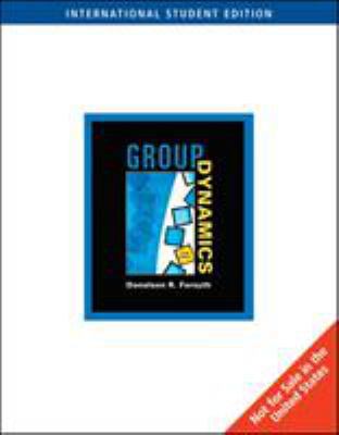 Group Dynamics, International Edition (Ise) 0495007293 Book Cover