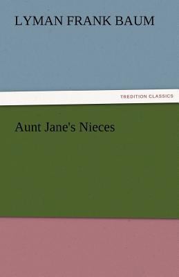 Aunt Jane's Nieces 3842424418 Book Cover