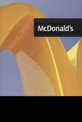 Built for Success: The Story of McDonalds 0898127564 Book Cover