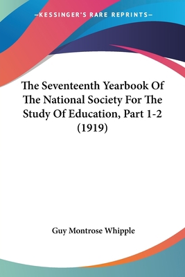 The Seventeenth Yearbook Of The National Societ... 1120902983 Book Cover