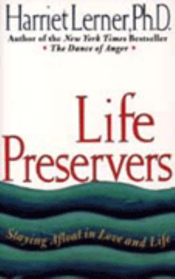 Life Preservers Staying Afloat In Love 0060927771 Book Cover