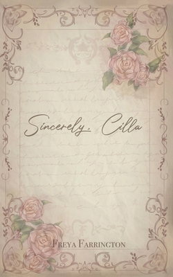 Sincerely, Cilla 1835384404 Book Cover