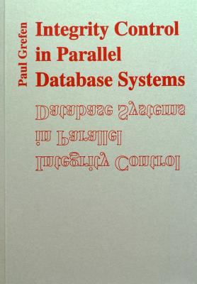 Integrity Control in Parallel Database Systems 9090053956 Book Cover