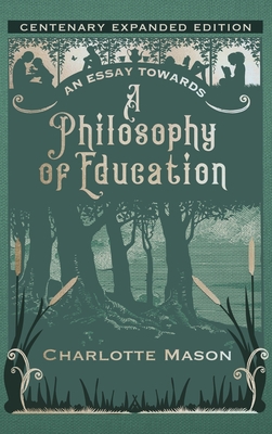 An Essay towards a Philosophy of Education: Cen... 1950536459 Book Cover