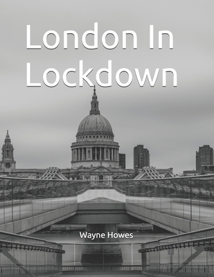 London In Lockdown B08R357BLH Book Cover