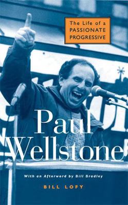 Paul Wellstone: The Life of a Passionate Progre... 0472031198 Book Cover