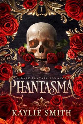 Phantasma: A dark fantasy romance 1836182163 Book Cover