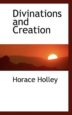 Divinations and Creation 111567529X Book Cover