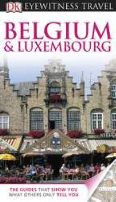Belgium and Luxembourg 0756670144 Book Cover