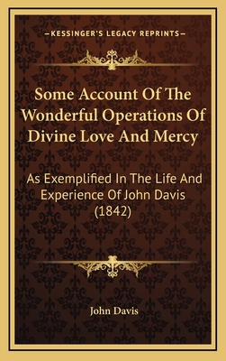 Some Account Of The Wonderful Operations Of Div... 1168759587 Book Cover