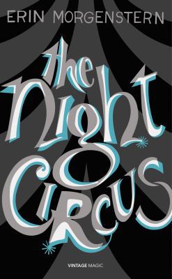 The Night Circus (Vintage Magic) 0099593858 Book Cover