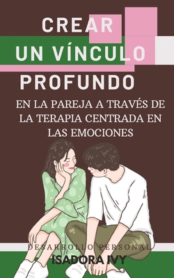 Crear un vínculo profundo en la pareja a través... [Spanish] B0DPN461RL Book Cover