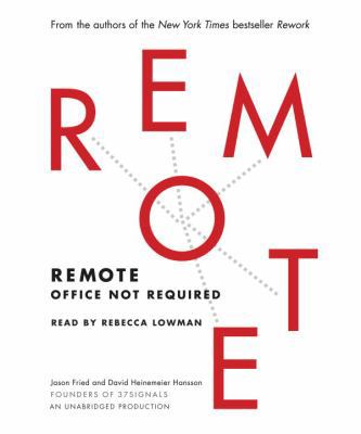 Remote: Office Not Required 0804148988 Book Cover