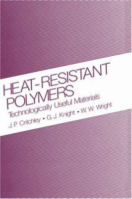 Heat-Resistant Polymers: Technologically Useful... 0306410583 Book Cover