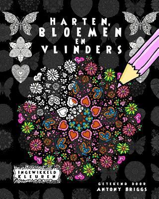 Harten, Bloemen en Vlinders: Ontspannend Kleurboek [Dutch] 1519640463 Book Cover