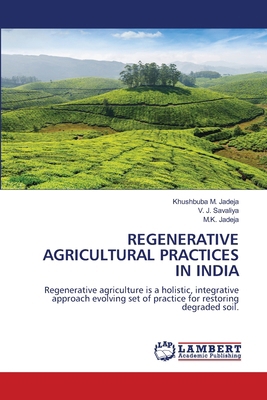 Regenerative Agricultural Practices in India 6208423902 Book Cover