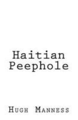 Haitian Peephole 1984341103 Book Cover