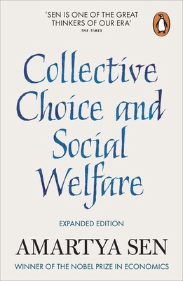 Collective Choice and Social Welfare: Expanded ... 0141982500 Book Cover