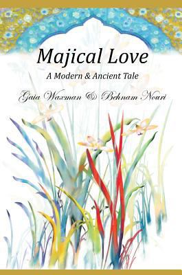 Majical Love: A Modern & Ancient Tale 1733604510 Book Cover