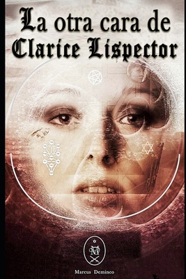 La otra cara de Clarice Lispector [Spanish] 1691313432 Book Cover