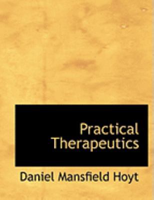 Practical Therapeutics [Large Print] 0554995727 Book Cover