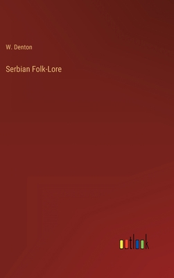 Serbian Folk-Lore 3368817256 Book Cover