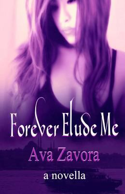 Forever Elude Me 1492366714 Book Cover
